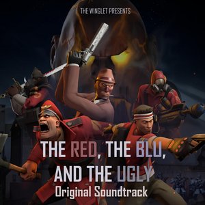 The Red, the Blu, and the Ugly (Original Motion Picture Soundtrack)
