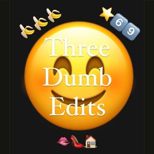 Three Dumb Edits