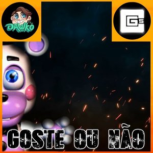 Goste ou Não