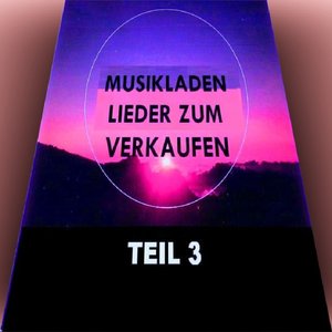 Musikladen - Lieder Zum Verkaufen Teil 3