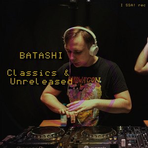 Batashi Classics & Unreleased part 1