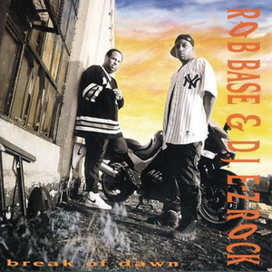 Rob Base & DJ EZ Rock - Break of Dawn - Zortam Music