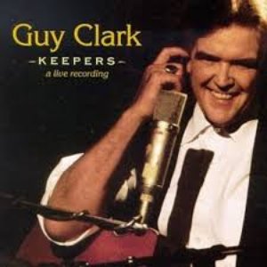Guy Clark - Keepers: a live recording - Zortam Music