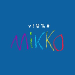 v!@%#Mikko - Single