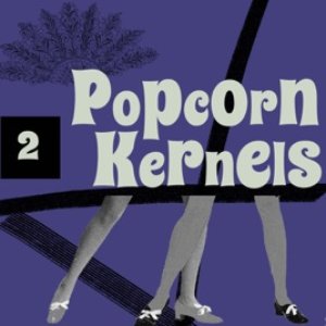 Popcorn Kernels 2