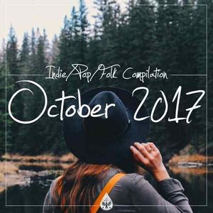 Indie / Pop / Folk Compilation - October 2017