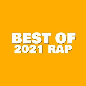 Best of 2021 Rap