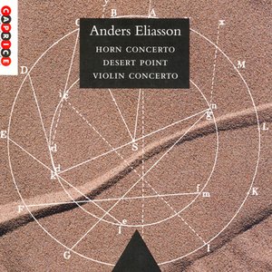 Eliasson: Horn Concerto / Violin Concerto / Desert Point