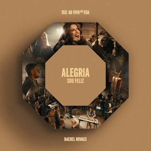Alegria / Sou Feliz (Ao Vivo)