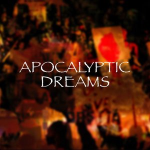 Apocalyptic Dreams
