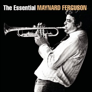 “The Essential Maynard Ferguson”的封面