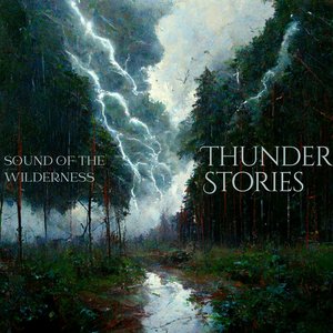 Thunder Stories - Stereo HD Sounds