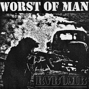 WORST OF MAN