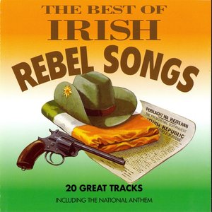 The Best Of Irish Rebel Songs