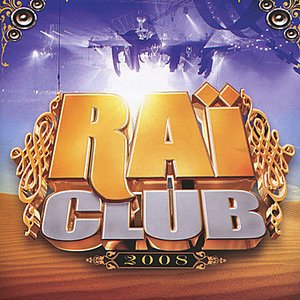 Raï Club 2008