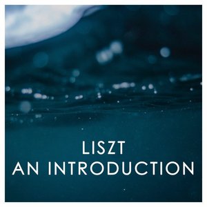 Liszt: An Introduction