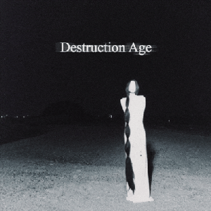 Destruction Age