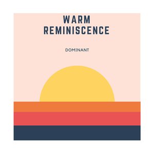 Warm Reminiscence