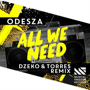 All We Need feat. Shy Girls (Dzeko & Torres Remix)