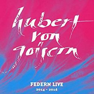 Federn Live 2014 - 2016