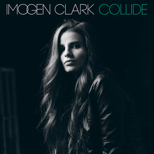 Imogen Clark - Collide - Zortam Music