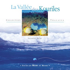 Toutes les mers du monde: la vallée des kouriles