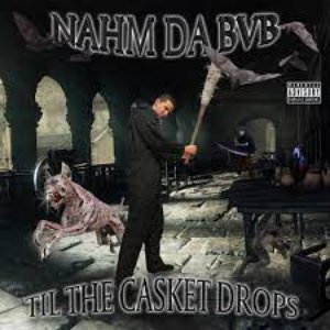Til The Casket Drops