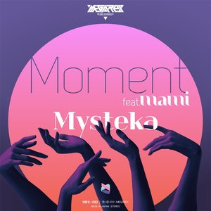 Moment (feat. Mami) - Single