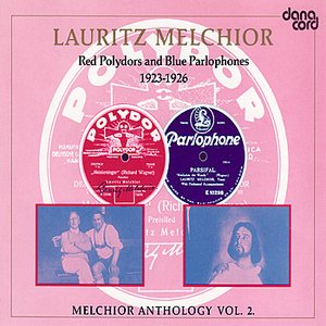 Lauritz Melchior Anthology Vol. 2