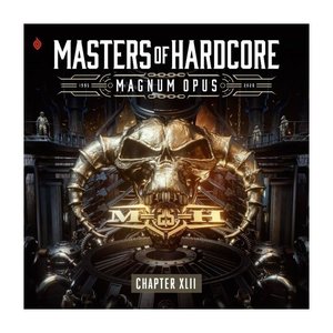 Masters of Hardcore: Magnum Opus (Chapter XLII)