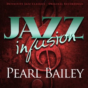 Jazz Infusion - Pearl Bailey