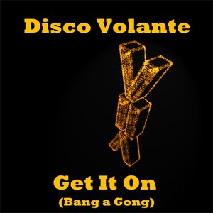 Image for 'Get It On (Bang a Gong)'