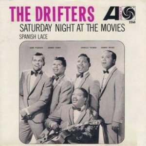 The Drifters - Saturday Night at the Movies / Spanish Lace - Zortam Music