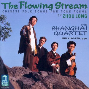 Zhou, L.: 8 Chinese Folk Songs / Poems From Tang / Soul (The Flowing Stream - Chinese Folk Songs and Tone Poems)