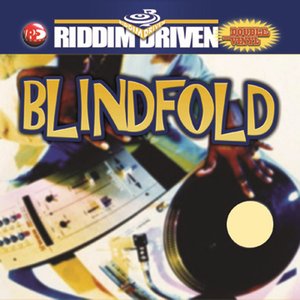 Riddim Driven - Blindfold