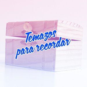 Temazos Para Recordar