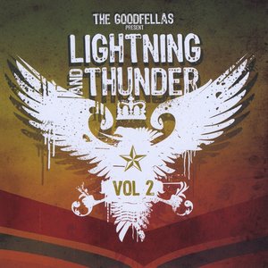 The Goodfellas Present Lightning and Thunder Vol. 2