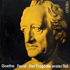 Faust - Der Tragödie Erster Teil