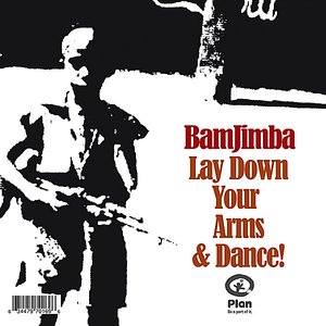 Lay Down Your Arms & Dance