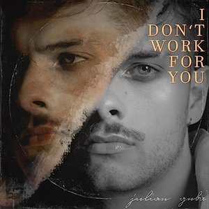 I Don't Work For You