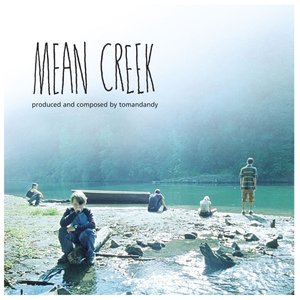 Mean Creek (Soundtrack from the Motion Picture)