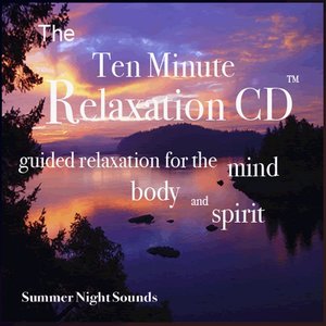 The Ten Minute Relaxation - Summer Evening Sounds