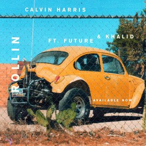 Rollin (feat. Future & Khalid) - Single