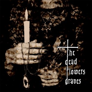 Image pour 'The Dead Flowers Graves'