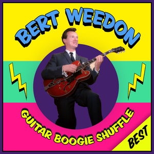Bert Weedon - Guitar Boogie Shuffle Best - Zortam Music