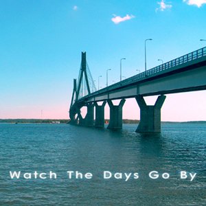 Watch the days go by