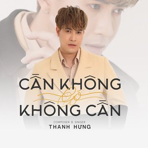 Cần Không Có, Có Không Cần - Single