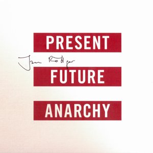 Present - Future - Anarchy