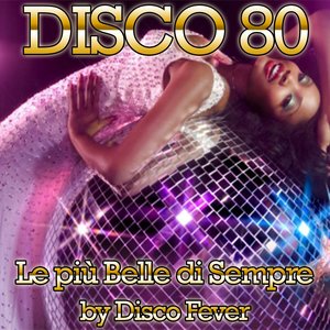 Disco 80 (Le Più Belle Di Sempre)