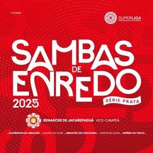 Sambas de Enredo 2025: Série Prata (Superliga Carnavalesca Do Brasil)
